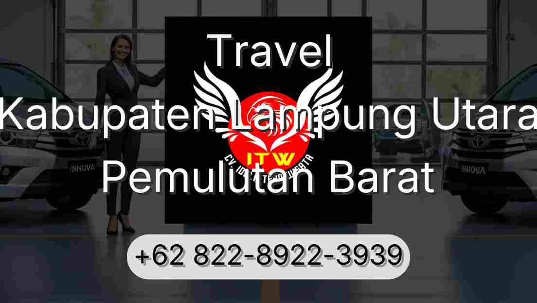 Travel Kabupaten Lampung Utara Pemulutan Barat