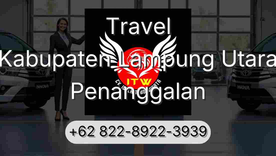 Travel Kabupaten Lampung Utara Penanggalan