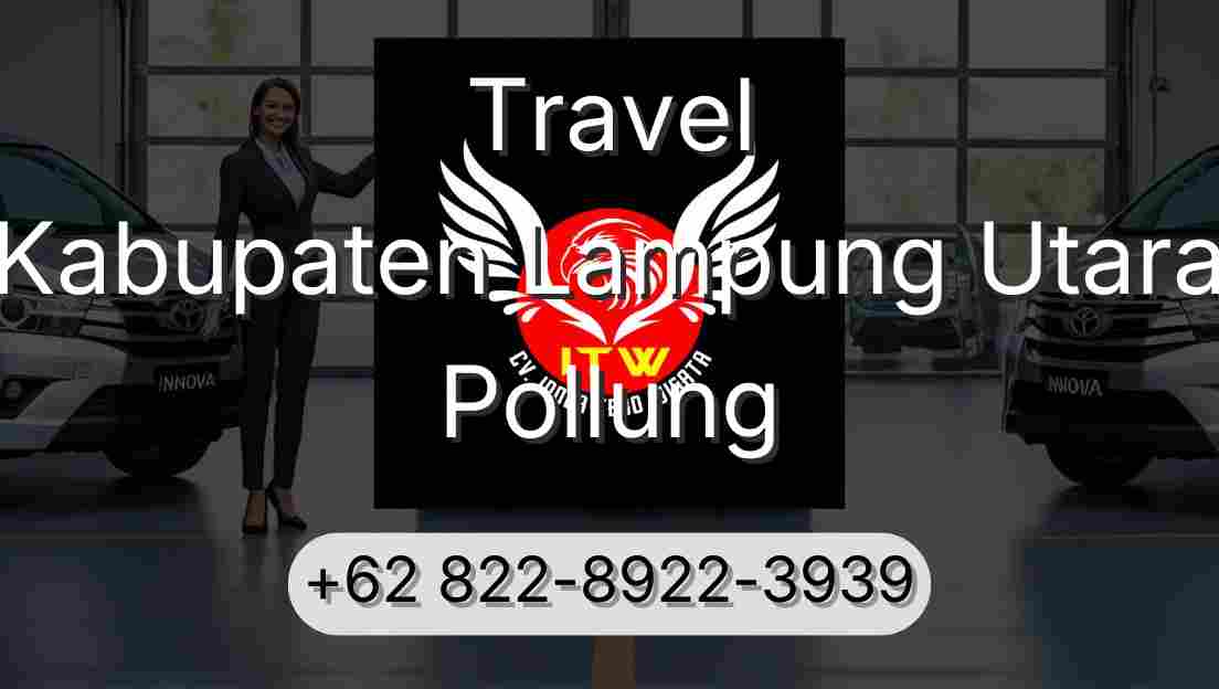 Travel Kabupaten Lampung Utara Pollung