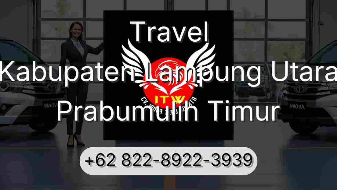 Travel Kabupaten Lampung Utara Prabumulih Timur