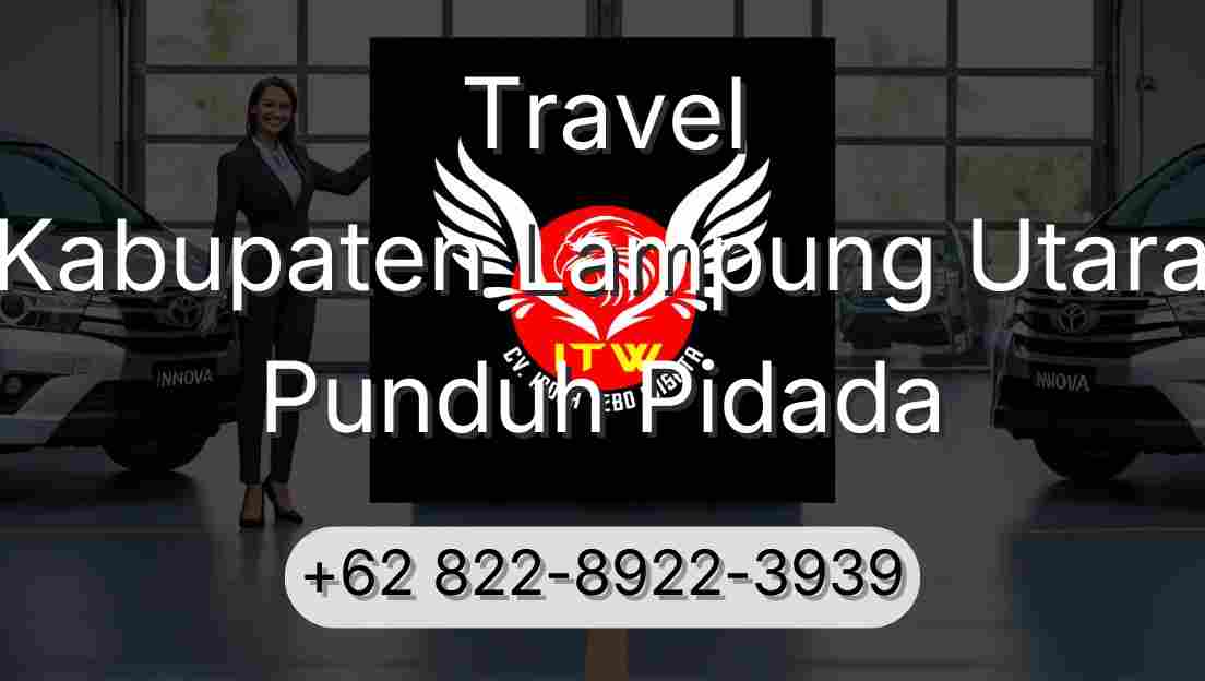 Travel Kabupaten Lampung Utara Punduh Pidada