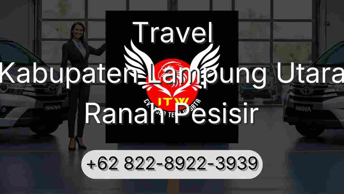 Travel Kabupaten Lampung Utara Ranah Pesisir