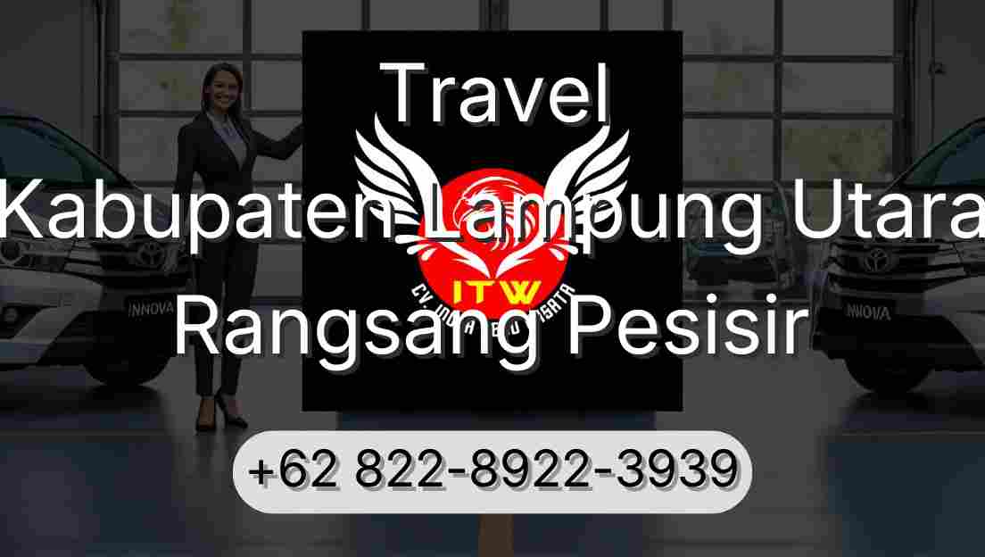 Travel Kabupaten Lampung Utara Rangsang Pesisir