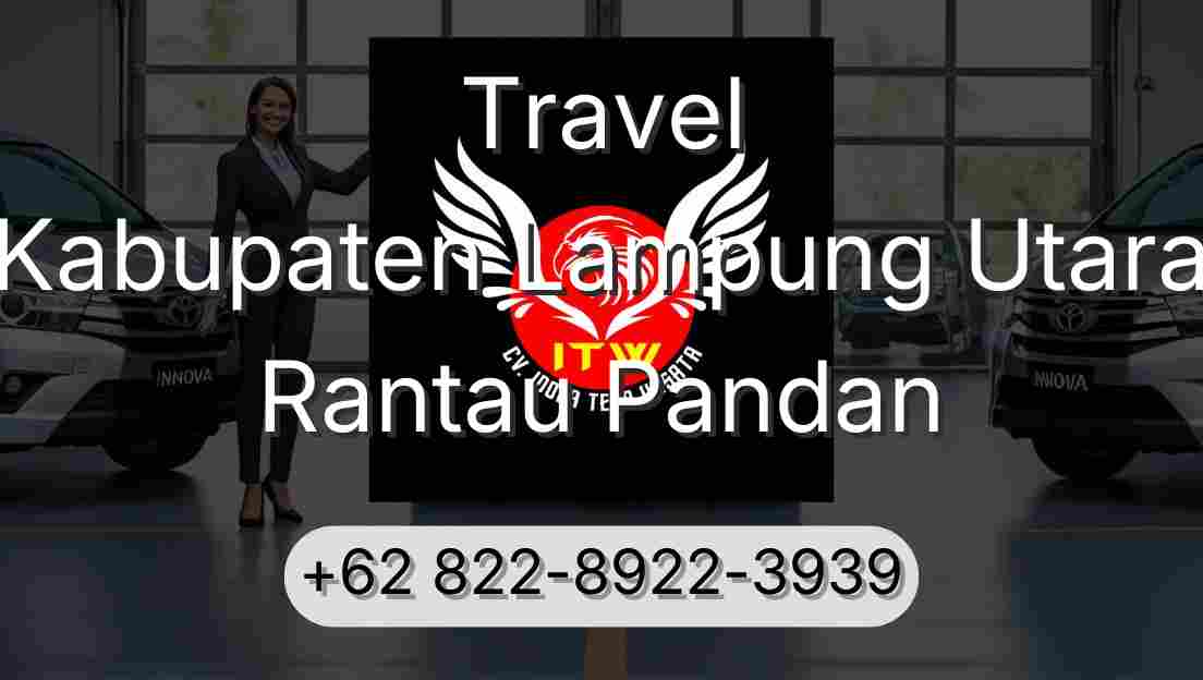 Travel Kabupaten Lampung Utara Rantau Pandan