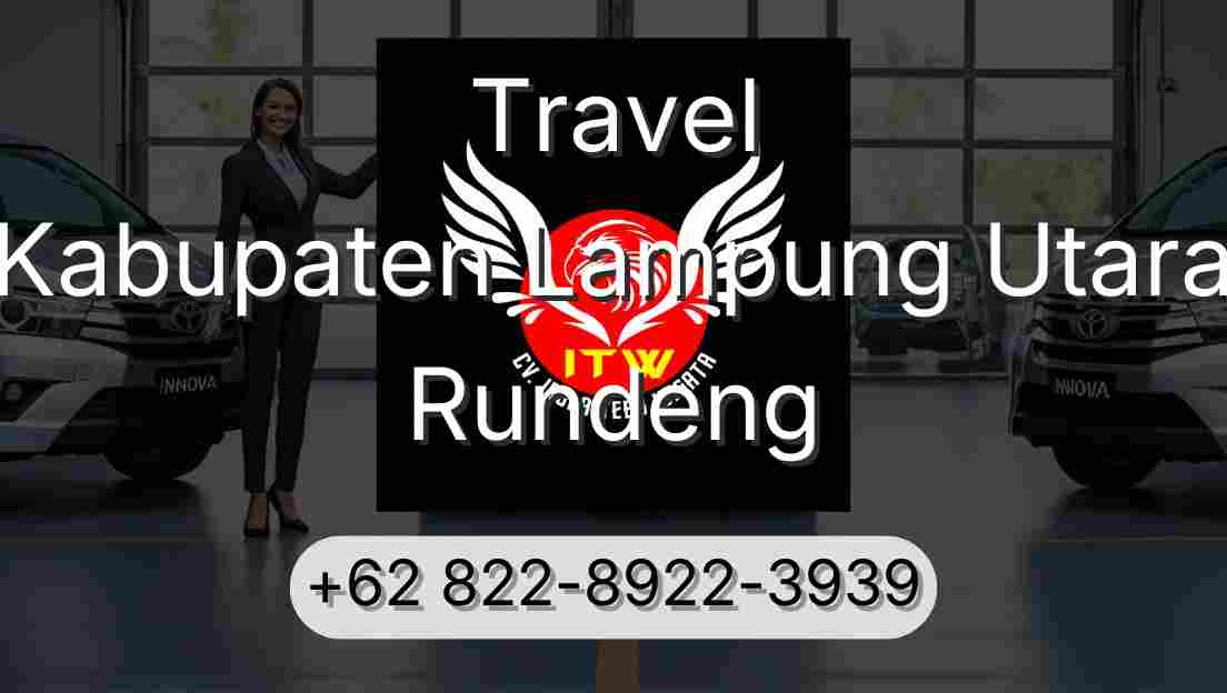 Travel Kabupaten Lampung Utara Rundeng