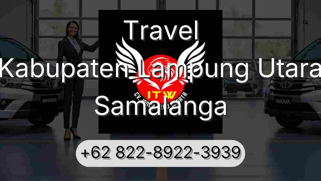 Travel Kabupaten Lampung Utara Samalanga
