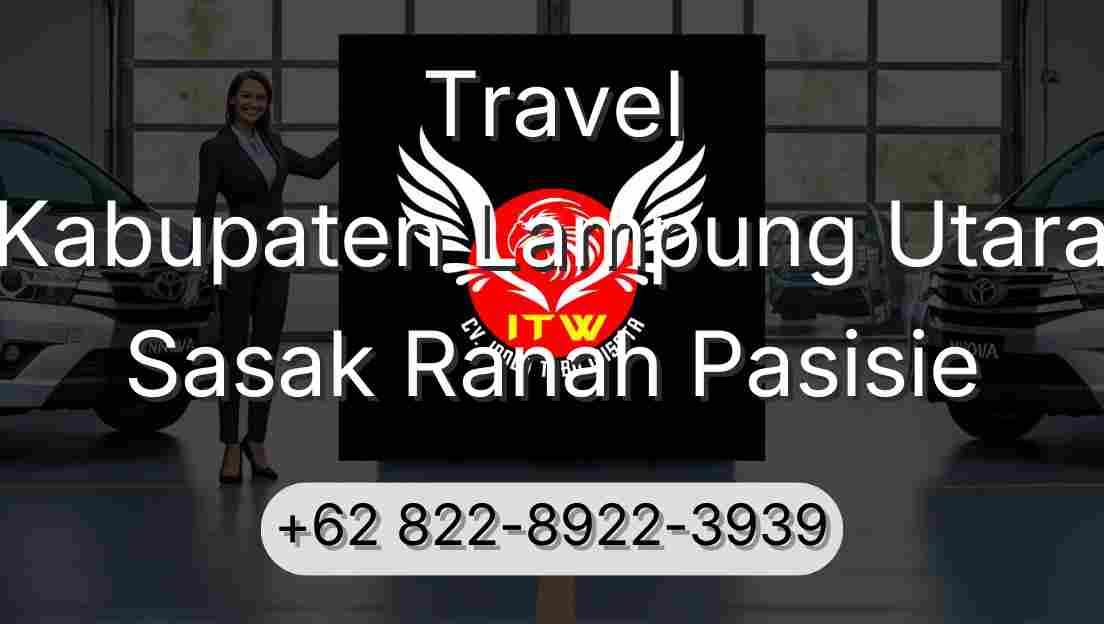 Travel Kabupaten Lampung Utara Sasak Ranah Pasisie