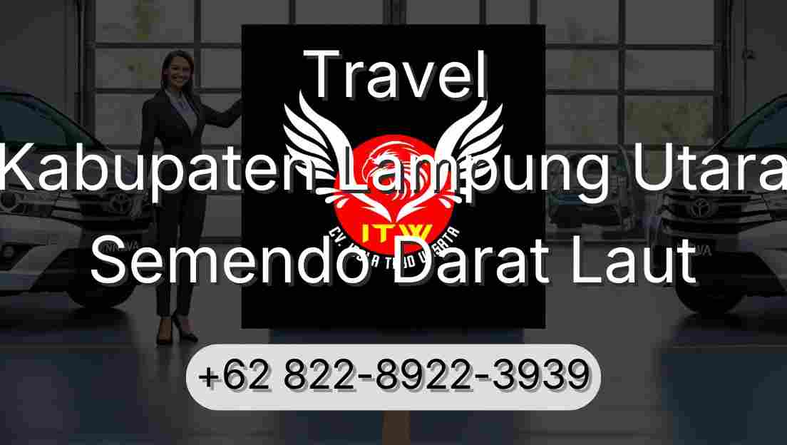 Travel Kabupaten Lampung Utara Semendo Darat Laut