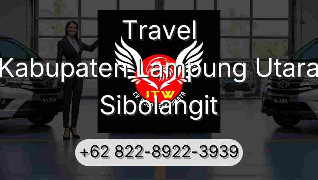 Travel Kabupaten Lampung Utara Sibolangit