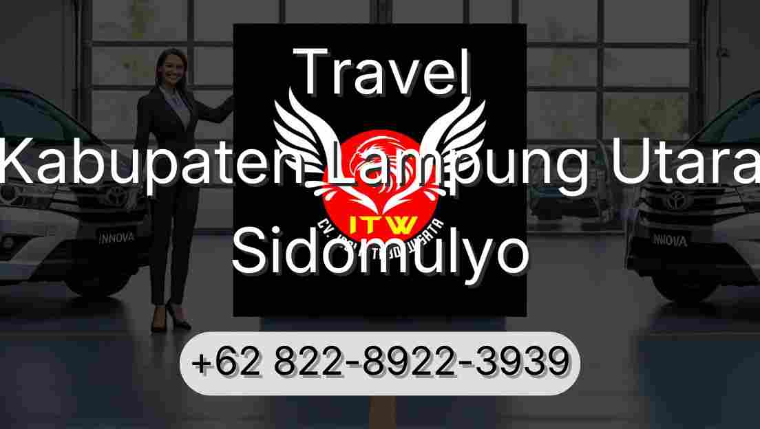 Travel Kabupaten Lampung Utara Sidomulyo