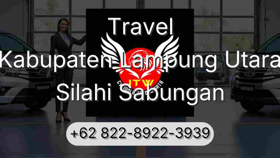 Travel Kabupaten Lampung Utara Silahi Sabungan
