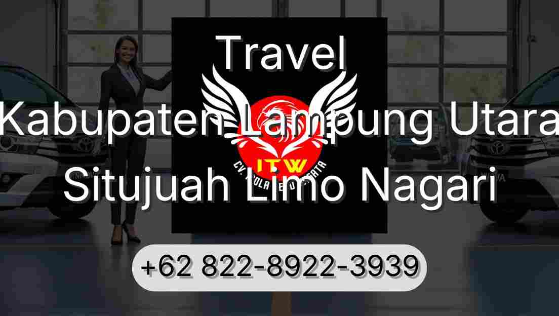 Travel Kabupaten Lampung Utara Situjuah Limo Nagari