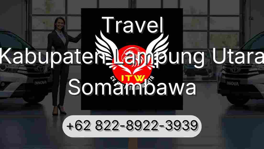 Travel Kabupaten Lampung Utara Somambawa