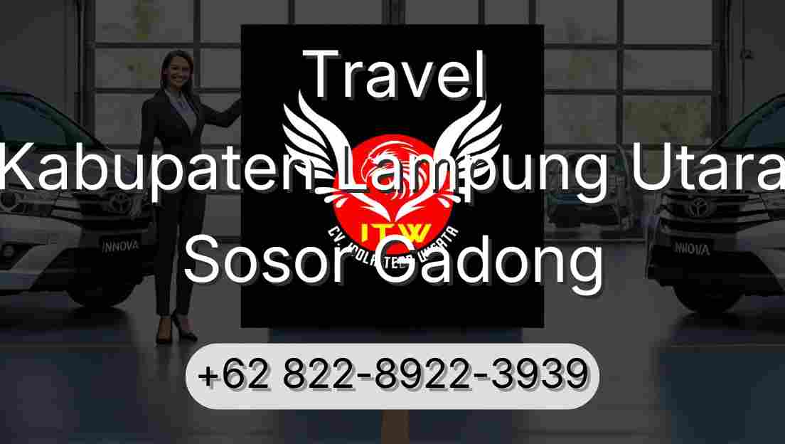 Travel Kabupaten Lampung Utara Sosor Gadong