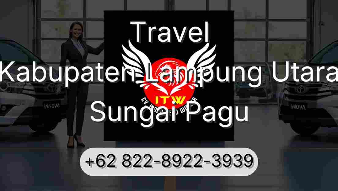 Travel Kabupaten Lampung Utara Sungai Pagu
