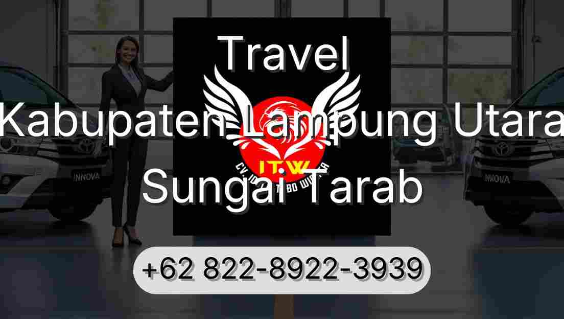 Travel Kabupaten Lampung Utara Sungai Tarab