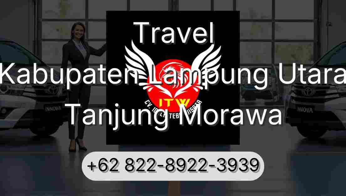 Travel Kabupaten Lampung Utara Tanjung Morawa