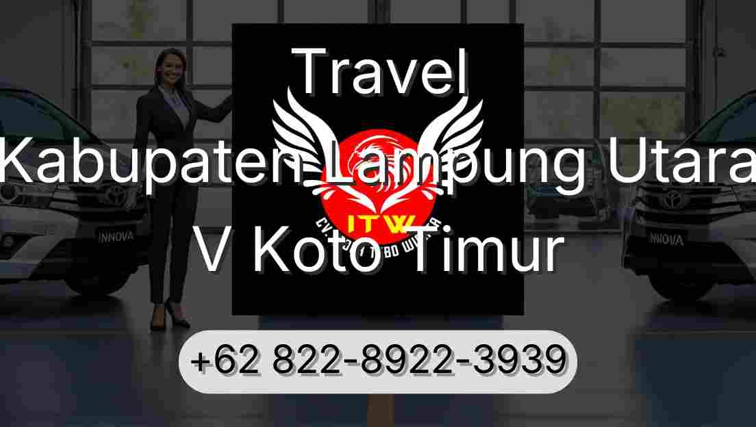 Travel Kabupaten Lampung Utara V Koto Timur