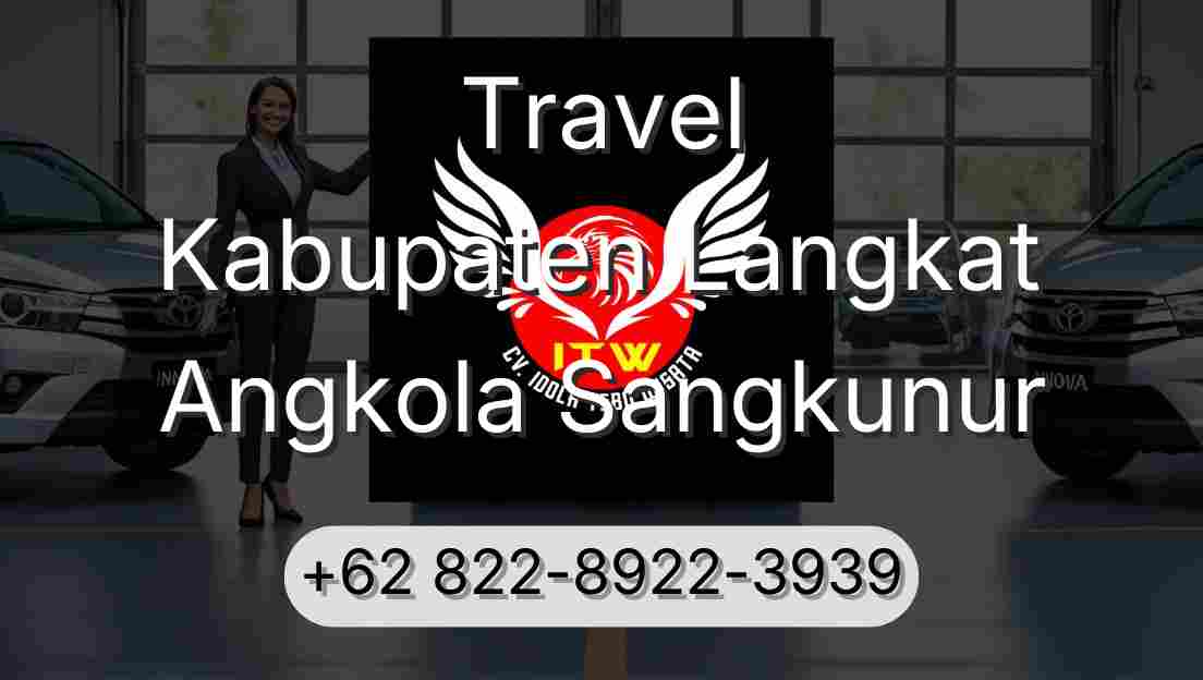Travel Kabupaten Langkat Angkola Sangkunur