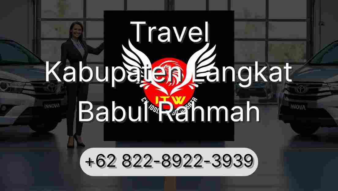 Travel Kabupaten Langkat Babul Rahmah