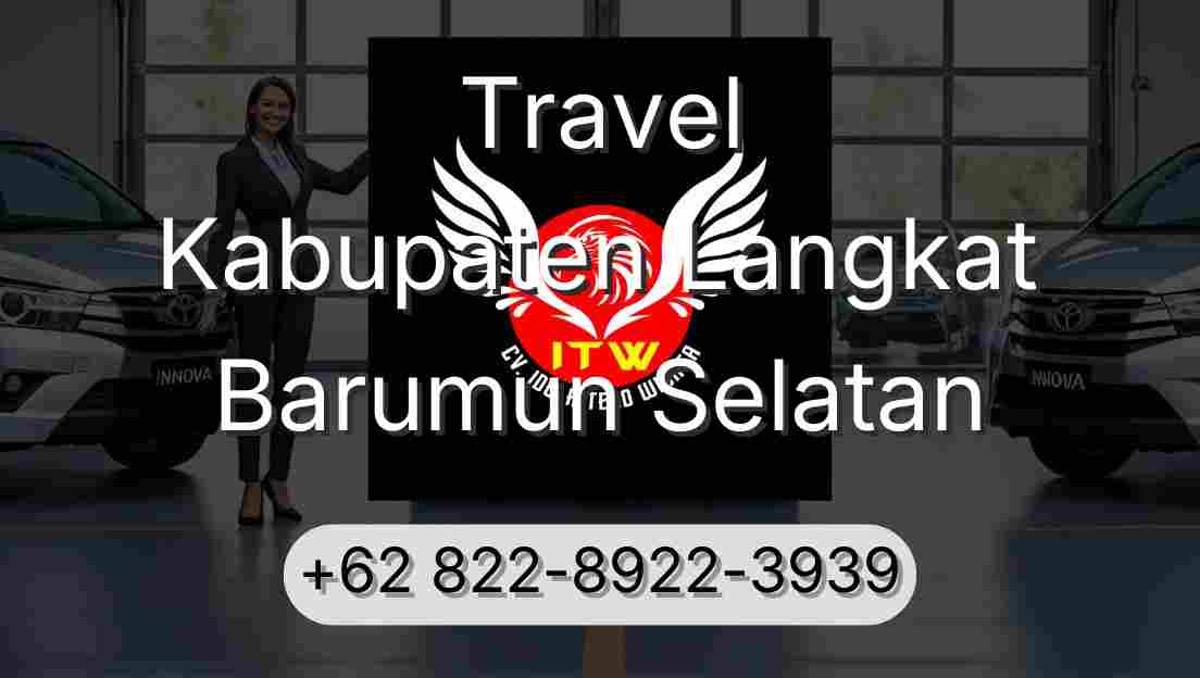 Travel Kabupaten Langkat Barumun Selatan