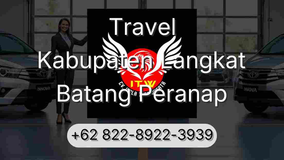 Travel Kabupaten Langkat Batang Peranap