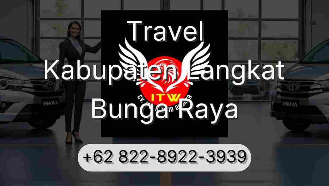 Travel Kabupaten Langkat Bunga Raya