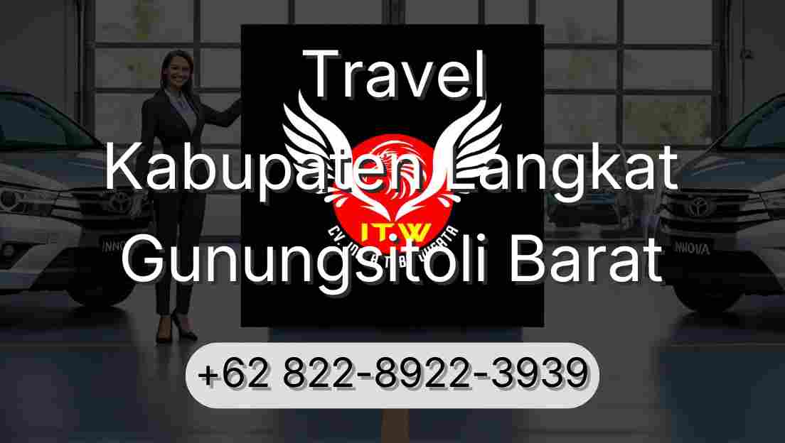Travel Kabupaten Langkat Gunungsitoli Barat