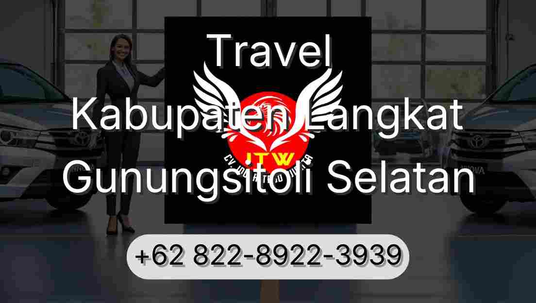 Travel Kabupaten Langkat Gunungsitoli Selatan