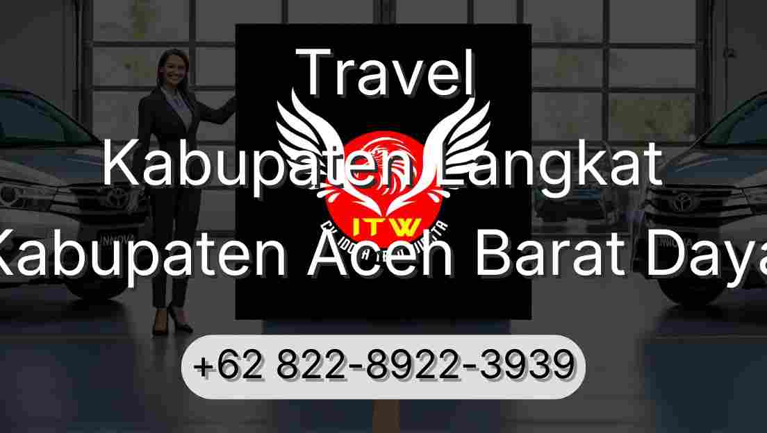 Travel Kabupaten Langkat Kabupaten Aceh Barat Daya