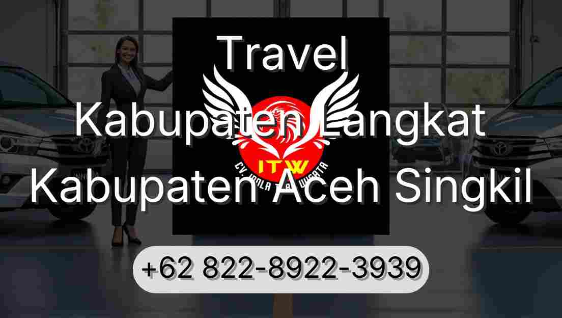 Travel Kabupaten Langkat Kabupaten Aceh Singkil
