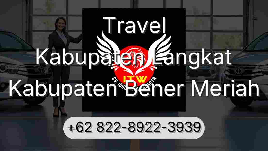 Travel Kabupaten Langkat Kabupaten Bener Meriah