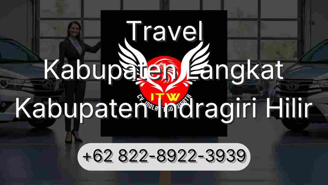 Travel Kabupaten Langkat Kabupaten Indragiri Hilir