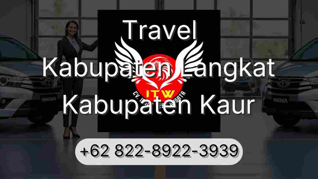 Travel Kabupaten Langkat Kabupaten Kaur