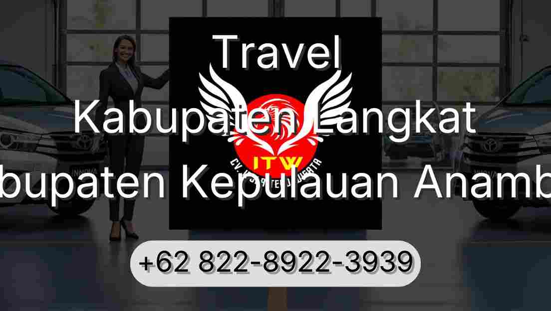 Travel Kabupaten Langkat Kabupaten Kepulauan Anambas