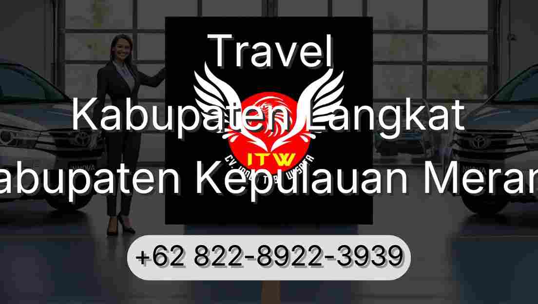 Travel Kabupaten Langkat Kabupaten Kepulauan Meranti