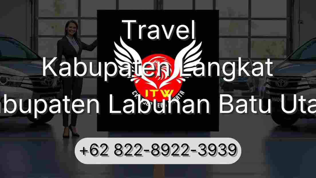 Travel Kabupaten Langkat Kabupaten Labuhan Batu Utara