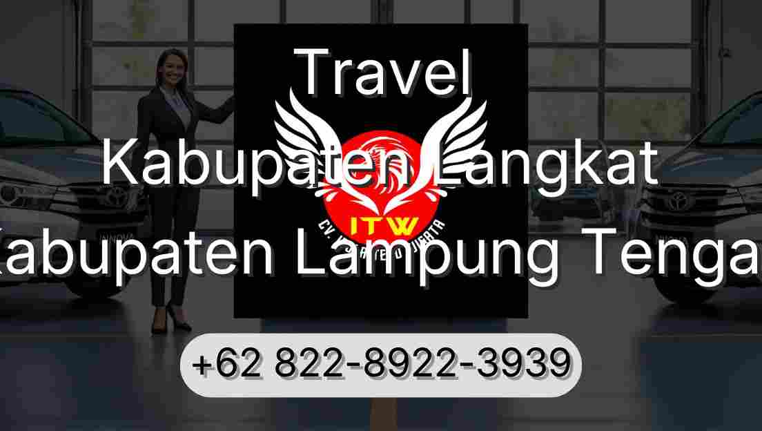 Travel Kabupaten Langkat Kabupaten Lampung Tengah