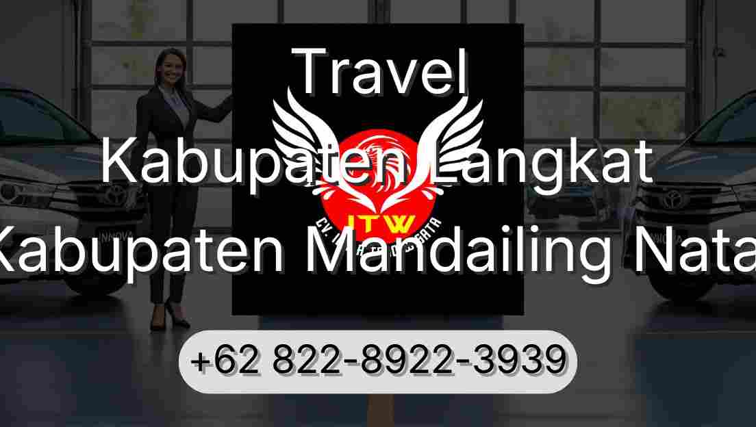 Travel Kabupaten Langkat Kabupaten Mandailing Natal