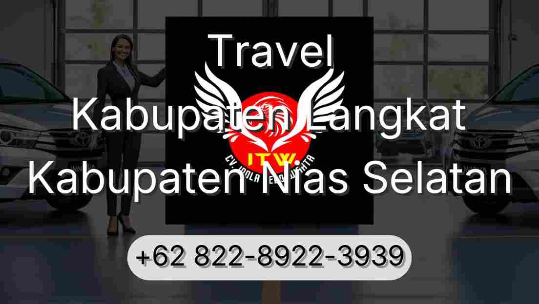 Travel Kabupaten Langkat Kabupaten Nias Selatan