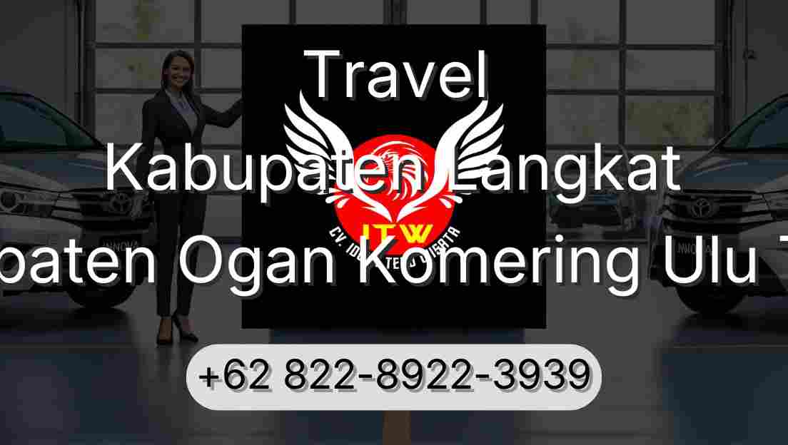 Travel Kabupaten Langkat Kabupaten Ogan Komering Ulu Timur