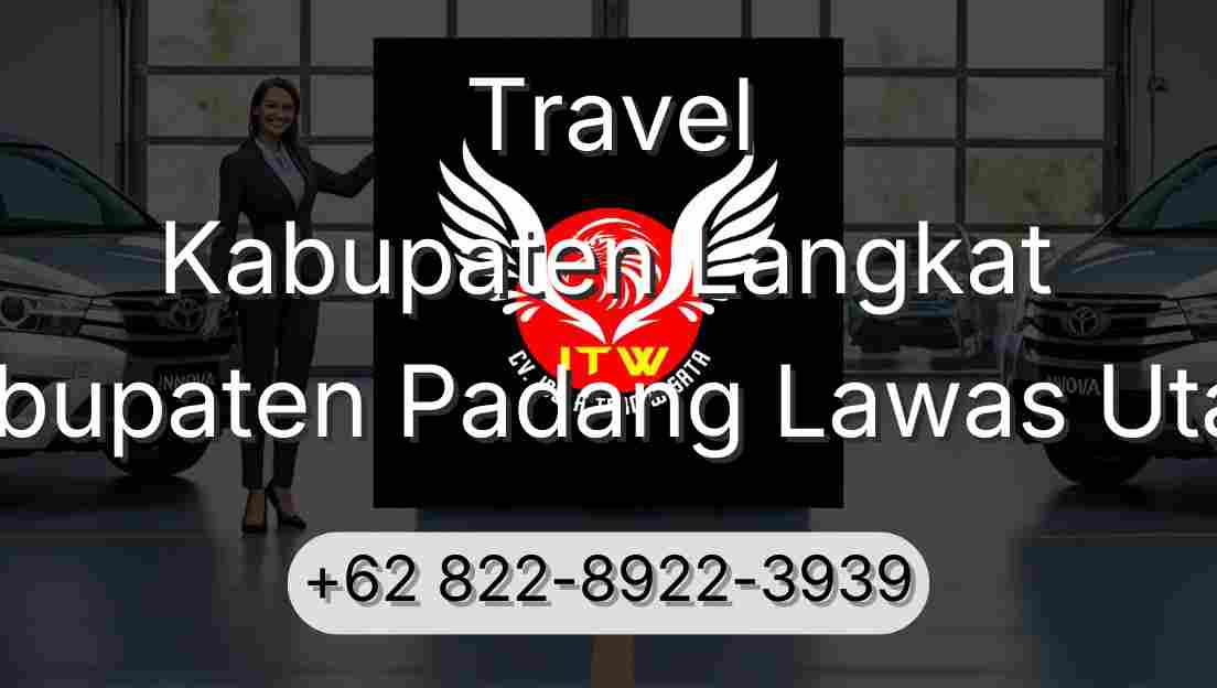 Travel Kabupaten Langkat Kabupaten Padang Lawas Utara