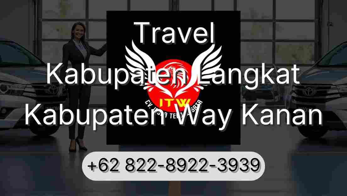 Travel Kabupaten Langkat Kabupaten Way Kanan