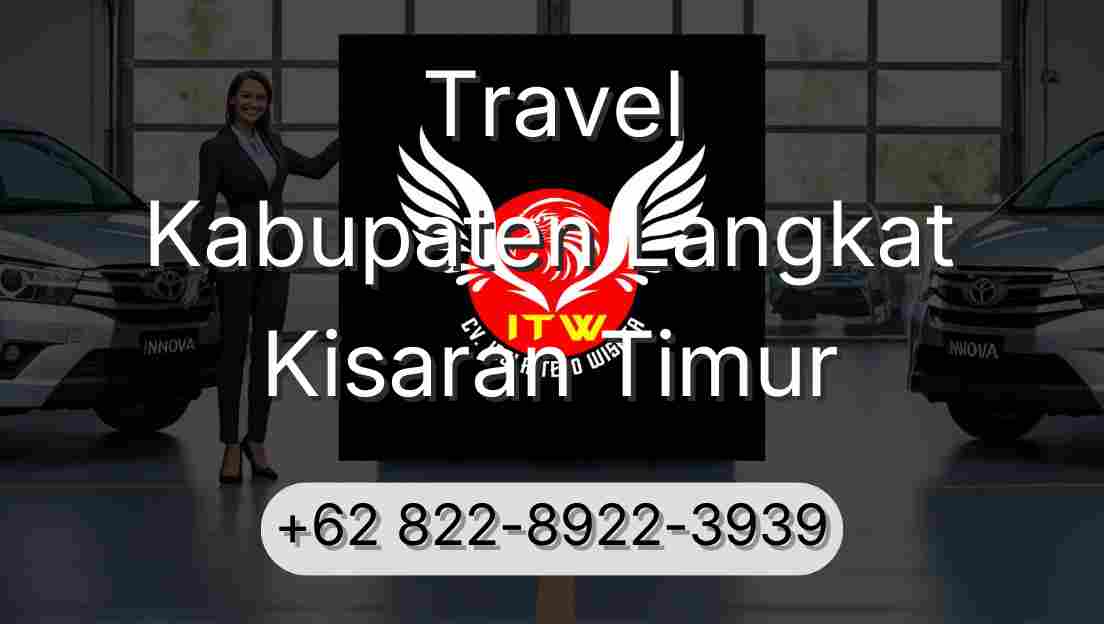 Travel Kabupaten Langkat Kisaran Timur