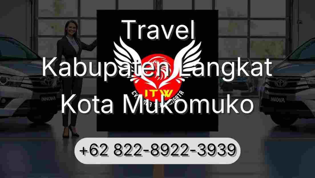 Travel Kabupaten Langkat Kota Mukomuko