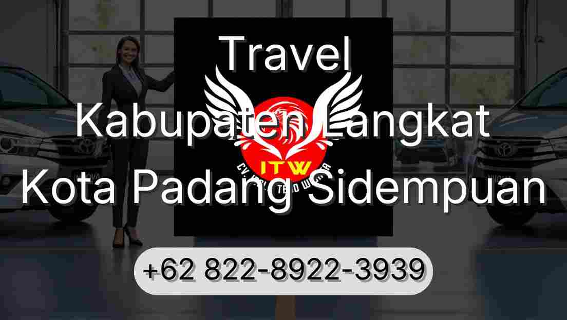 Travel Kabupaten Langkat Kota Padang Sidempuan