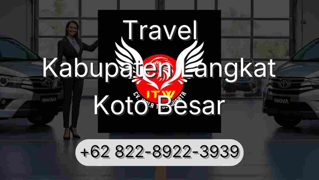 Travel Kabupaten Langkat Koto Besar
