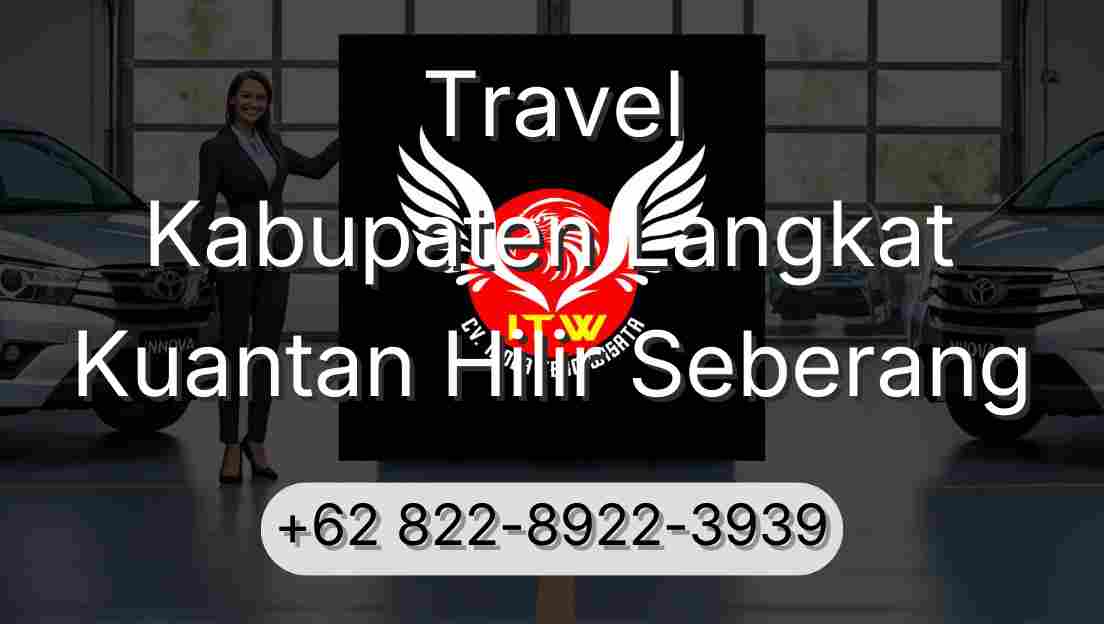 Travel Kabupaten Langkat Kuantan Hilir Seberang
