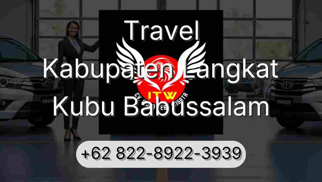 Travel Kabupaten Langkat Kubu Babussalam