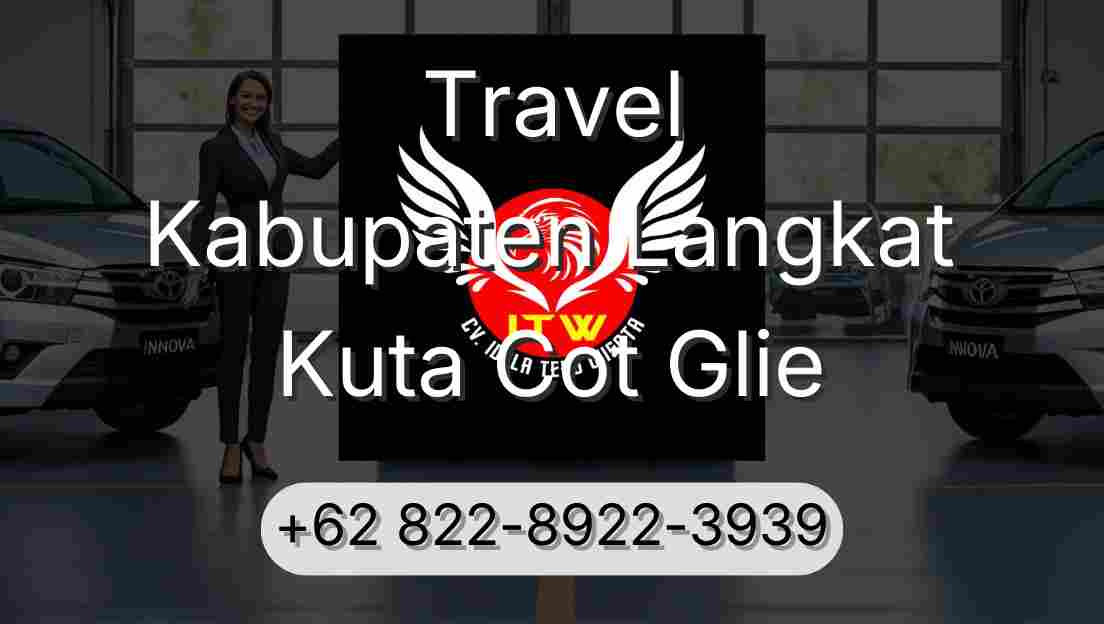 Travel Kabupaten Langkat Kuta Cot Glie